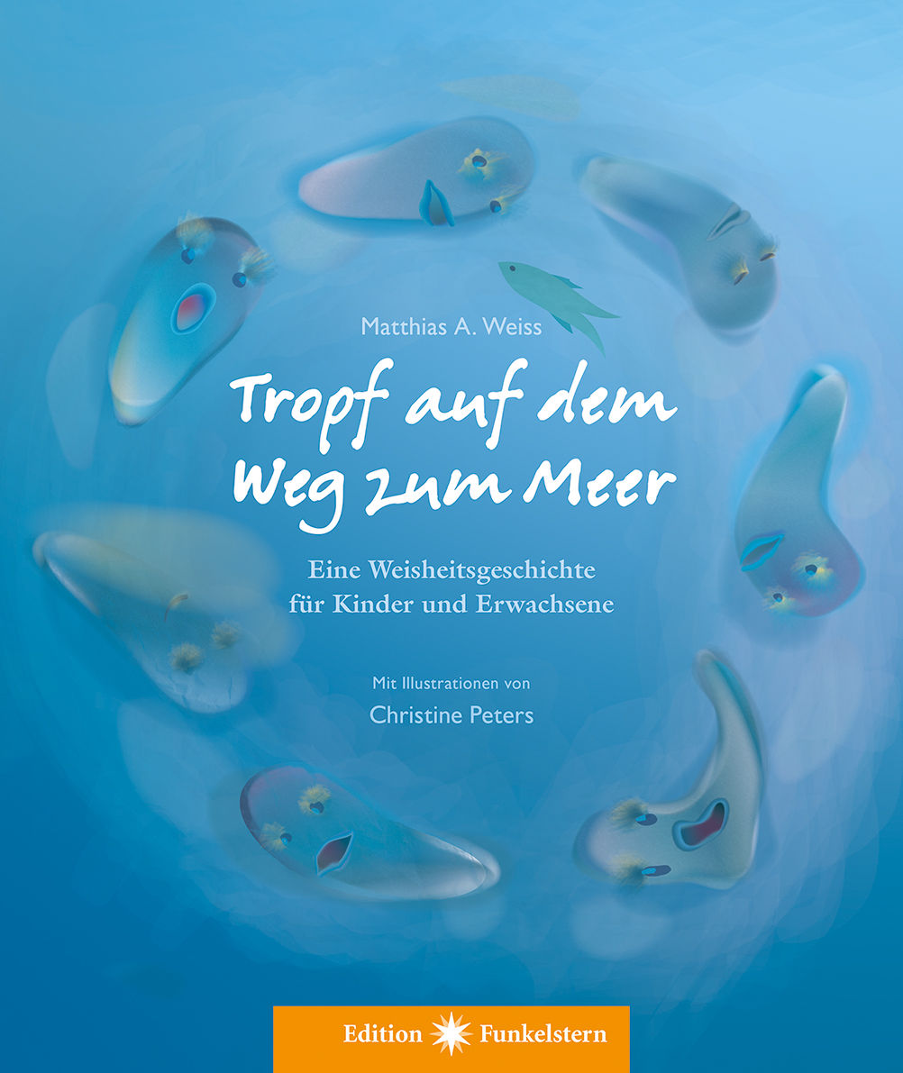 Buch Tropf auf dem Weg zum Meer, © Edition Funkelstern